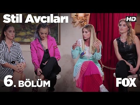 Stil Avcıları 6. Bölüm