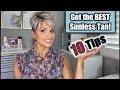 MY SUNLESS TANNING ROUTINE + 10 Tips for Flawless Results Every Time