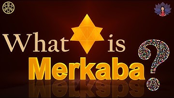 Merkaba -  A Sacred Geometry Symbol - What is Merkaba?