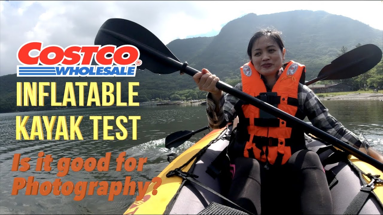 Amazing Costco Inflatable Kayak コストコカヤックTest Good for Photography? YouTube