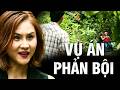 VỤ ÁN PHẢN BỘI | Truy Tìm Bằng Chứng 2026 | Ký Sự Pháp Đình THVL | Chuyện Cảnh Giác Mới 2026
