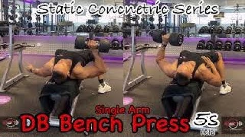 Single Arm Dumbbell Bench Press Static Concentric Hold 5s
