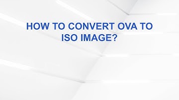 How to Convert OVA to ISO Image?