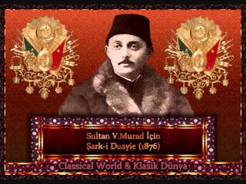 EMRE ARACI •♥• Sultan V.Murad için Şark-i Duayie (1876) •♥•