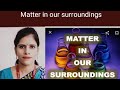 Class 9thsciencech1 matter in our surroundings part 02