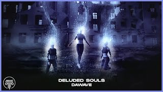 DaWave - Deluded Souls [MHC Release] (Copyright Free)