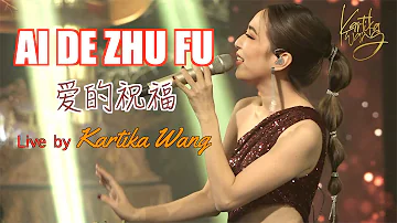 Ai De Zhu Fu 《爱的祝福》【Live Performance】Lagu Mandarin - KARTIKA WANG