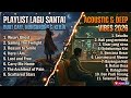 Playlist Lagu Santai Buat Cafe, Nongkrong &amp; Kerja | Acoustic &amp; Deep Vibes 2026