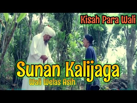 Kisah SUNAN KALIJAGA Sang Wali yang Welas Asih || Cerita Sejarah Part.02