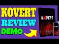Kovert Review &amp; Demo 💡 Kovert Review + Demo 💡💡💡