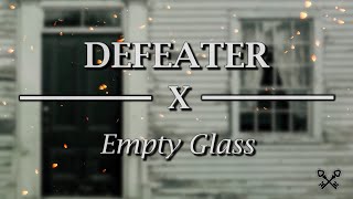 Defeater - Empty Glass (Lyrics Video)