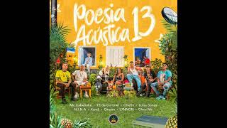 Poesia Acústica #13 - (light/clean) - Cabelinho, Tz, Oruam, L7, Chefin, N.I.N.A, Xamã, Chris & Sonza