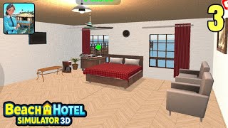 Beach Hotel Simulator 3D ⛱️ 🏨. Part 3. iOS,Andriod Games.