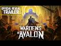 Wardens of Avalon - Official Reveal Trailer