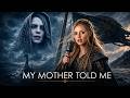 My Mother Told Me Raven Astrid Epic Viking Music Video 