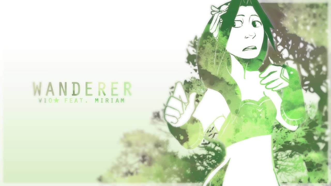 【VOCALOID ORIGINAL】WANDERER 【vio☆ feat. MIRIAM】