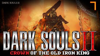 Dark Souls 2 DLC - Crown of the Old Iron King - part 7