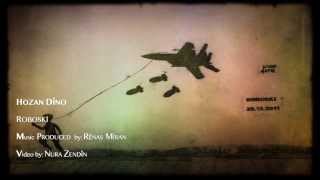 Video thumbnail of "Hozan Dino - Roboski (Music prod. By Renas Miran)"