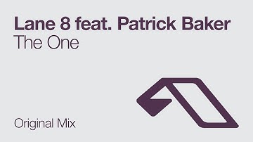 Lane 8 feat. Patrick Baker - The One
