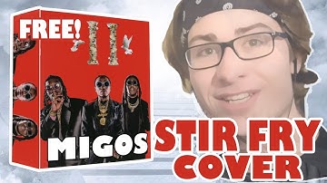 Migos - "Stir Fry" (COVER) with FREE PRESET PACK!