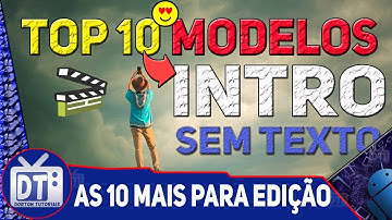 🎬Top 10 Intro template sem TEXTO para edição - DOWNLOAD GRÁTIS(FREE) com Aúdio🎶🎼👌
