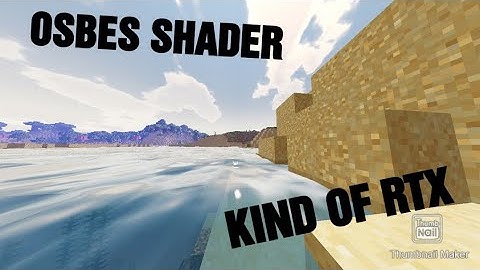 MINECRAFT OSBES SHADER (RTX)/MCBE,MCPE