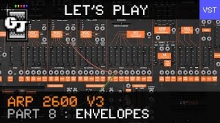 Let's Look at Arturia ARP 2600 V3 - Part 8 - Envelopes