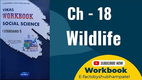 Class 9 Social Science | Chapter 18 Wildlife | Workbook #socialscience @efactsbyshubhampatel