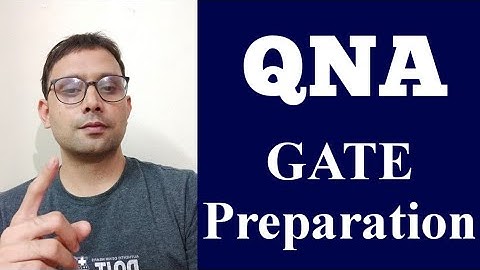 QNA | GATE Preparation Strategy by Sahav Singh Yadav