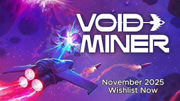 Void Miner Incremental Asteroids Roguelite - Release Date Trailer