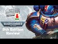 9th Warhammer 40,000 Review