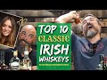 Top 10 "CLASSIC" IRISH Whiskeys (according to whiskey lovers)