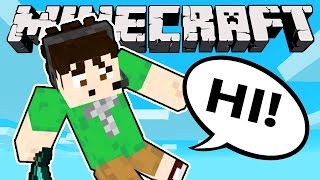 HELLO ONCE AGAIN! - Minecraft