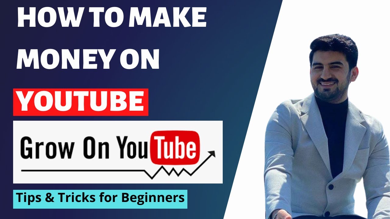 How To Make Money On YouTube :Tips for beginners | How to grow on ...