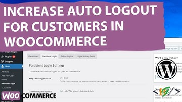How to Increase Auto Logout Session Duration via Plugin for WooCommerce Customer in WordPress