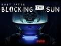 Roby fayer  blocking the sun official audio