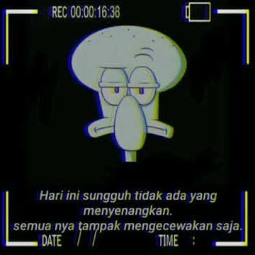 Story wa  keren squidward sedih , Gabut