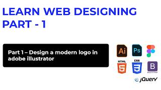 Adobe Illustrator for Beginners | Part 1 | Build a Professional Website from Scratch
