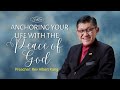Anchoring your life with the peace of god  rev albert kang