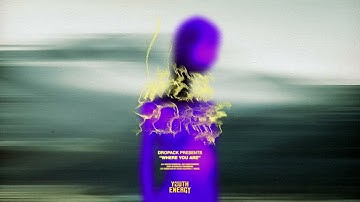 Dropack - Where You Are