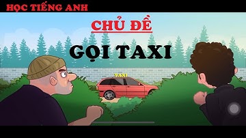 Tiếng Anh Giao Tiếp Dùng Khi Đi Taxi - Học tiếng Anh Online