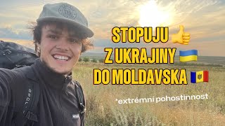 Nikdo nechce moje peníze! Stopuju do Moldavska 🇲🇩