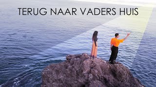 TERUG NAAR VADERS HUIS_Pulang ke Rumah Bapa (Netherland version)