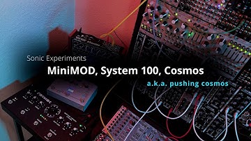 Sonic Experiments - Loudness (Plaits / Cosmos / Microcosm / MiniMod / Behringer System 100)