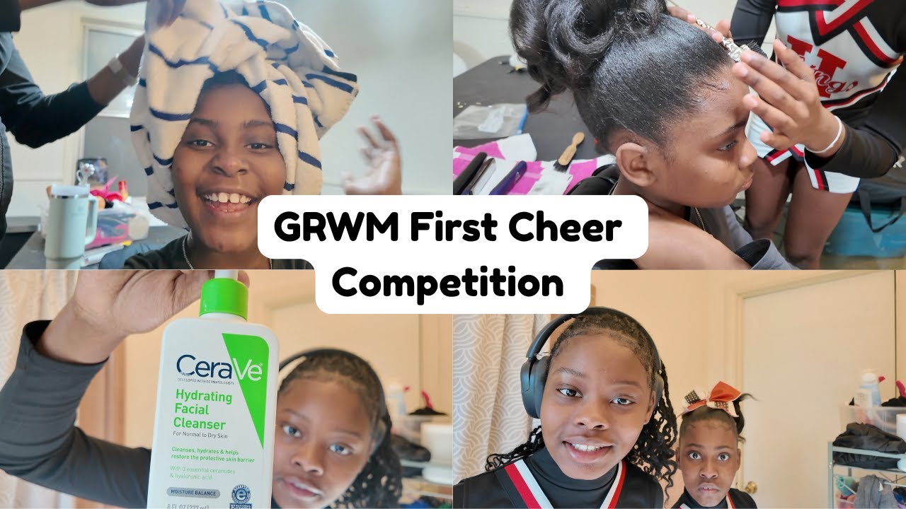 GRWM For Our First Cheer Competition | Hair , Skin care and Girly Chit ...