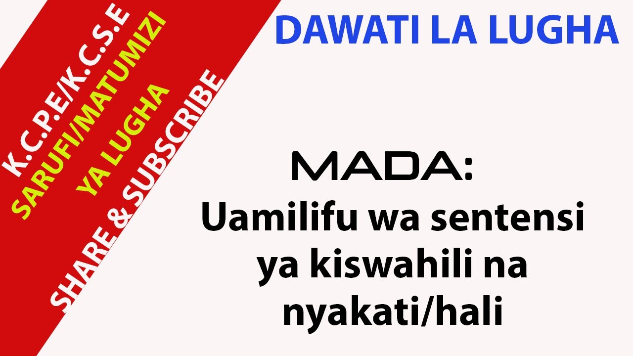 UAMILIFU WA SENTENSI YA KISWAHILI NA NYAKATI/HALI