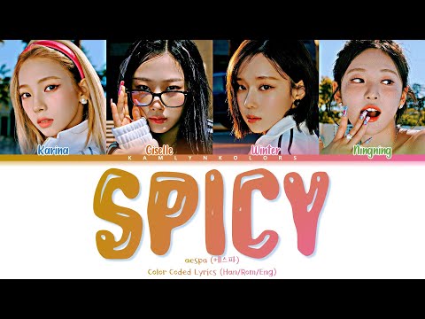 Aespa 에스파 Spicy Color Coded Lyrics Han Rom Eng