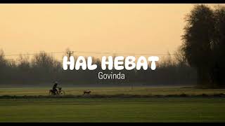 LAGU HAL HEBAT-govinda slow+reverb