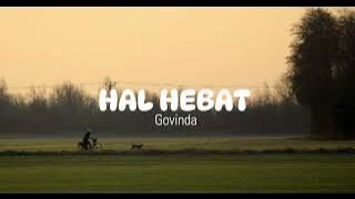 LAGU HAL HEBAT-govinda slow reverb