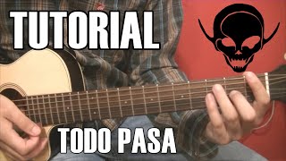 COMO TOCAR "Todo pasa" de Los Piojos | Tutorial guitarra acústica/criolla completo